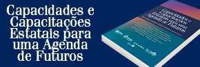 Lançamento do livro: Capacidades e Capacitações Estatais para uma Agenda de Futuros